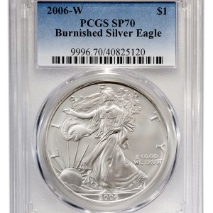 2006-W Burnished Silver Eagle PCGS SP70